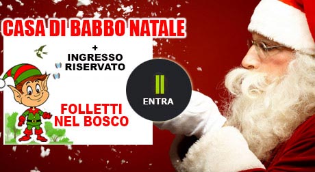 Party Folletti nel Bosco + Casa di Babbo Natale Montecatini Terme