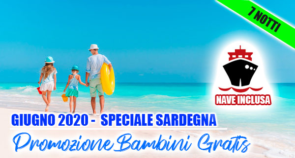 Villaggio Turistico Giugno 2024 in Sardegna con bambini gratis e nave inclusa nel prezzo