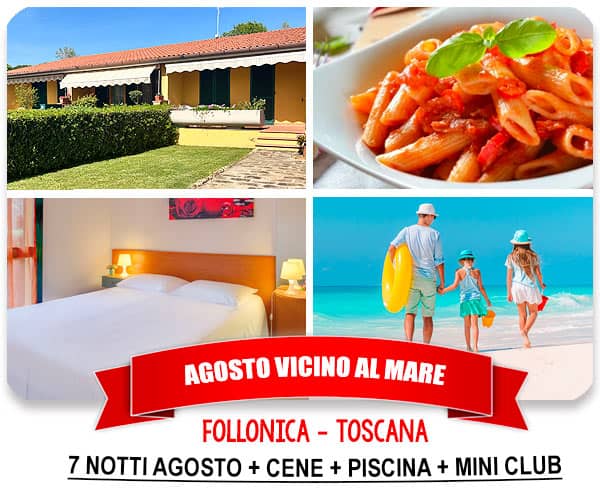 Offerte Agosto mare in Toscana con bambini in appartamenti affitto vicino mare, casa vacanza, residence e villaggio turistico.