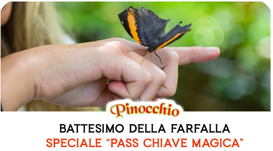 Battesimo della Farfalla - Speciale Chiave Magica Parco di Pinocchio Collodi