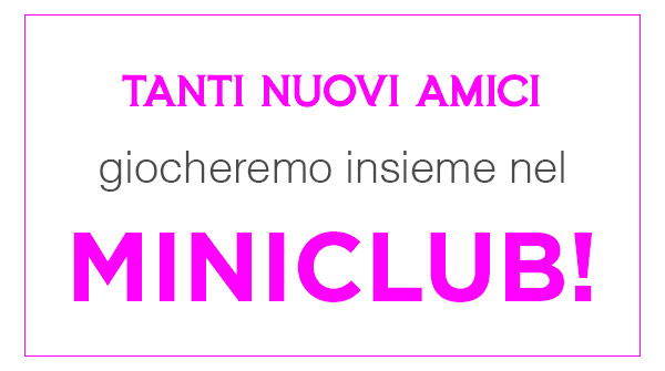 Area Kids e Miniclub per bambini in Family Hotel in Toscana