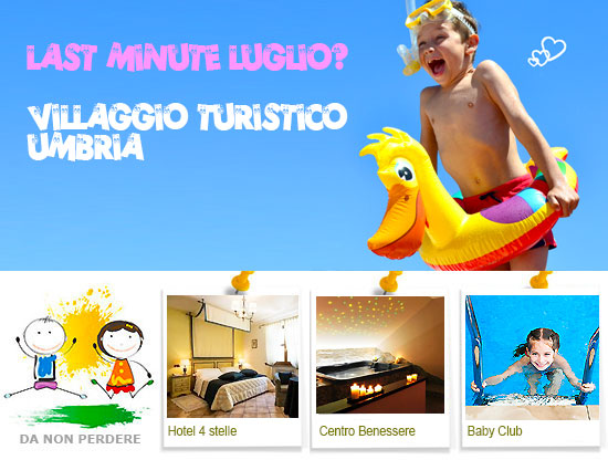 Last minute Luglio Umbria