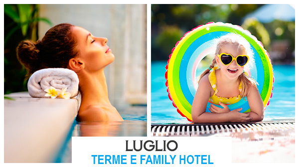 Offerte Luglio con bambini in Toscana alle terme 