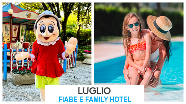 Offerte Luglio 2026 in family hotel in Toscana