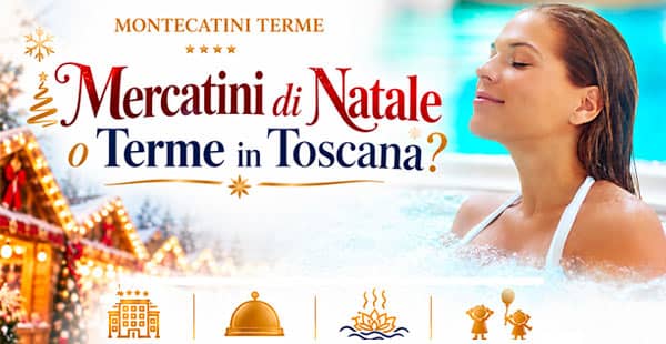 Mercatini di Natale in Toscana a Montecatini Terme