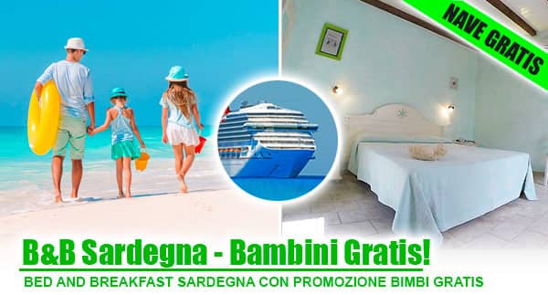Offerte Olbia con bambini gratis Sardegna in bed and breakfast