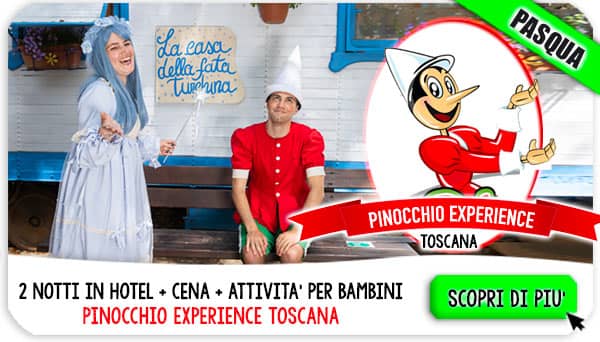 Offerte Pasqua con bambini in Toscana insieme a Pinocchio