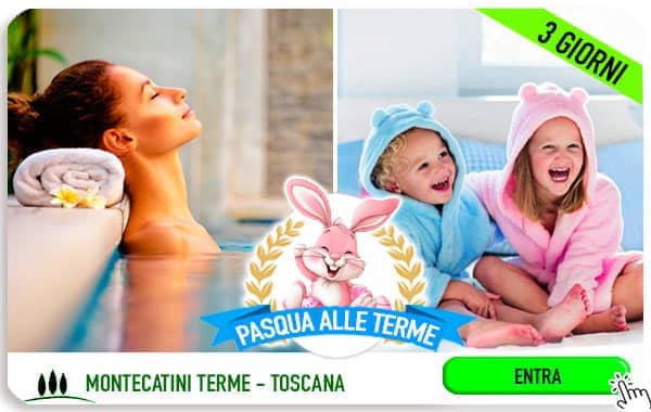 Pasqua con bambini terme in Toscana