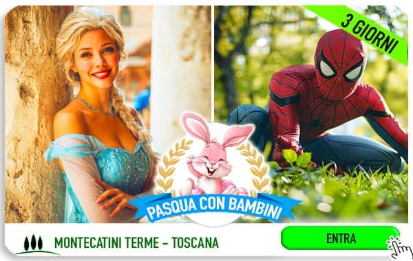 Idee pasqua con bambini in Toscana 2026