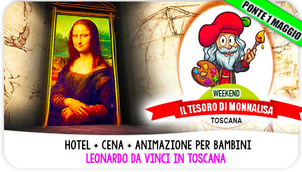 Ponte 1 maggio in Toscana con Leonardo da Vinci