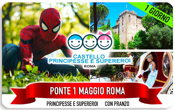 Ponte 1 maggio con bambini a Roma esperienza Castello di Lunghezza