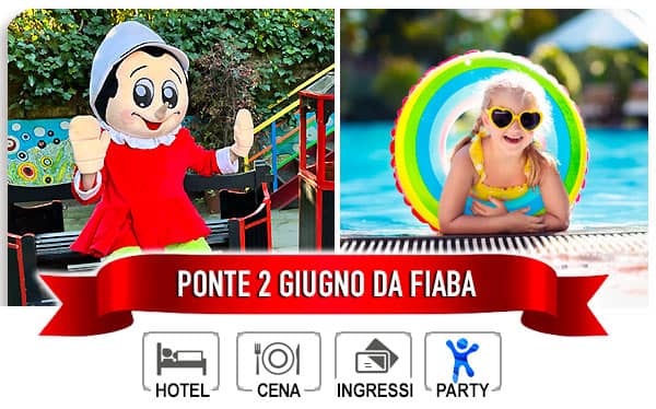 Idee ponte 2 giugno in Toscana con Pinocchio in Quality Hotel con animazione per bambini Cosa fare e dove andare per il ponte 2 giugno in Toscana