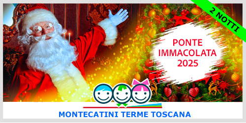 Ponte Immacolata 2026 Montecatini Terme