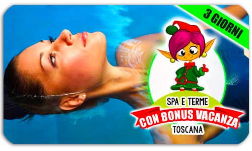 Spa bonus vacanza offerte in Toscana