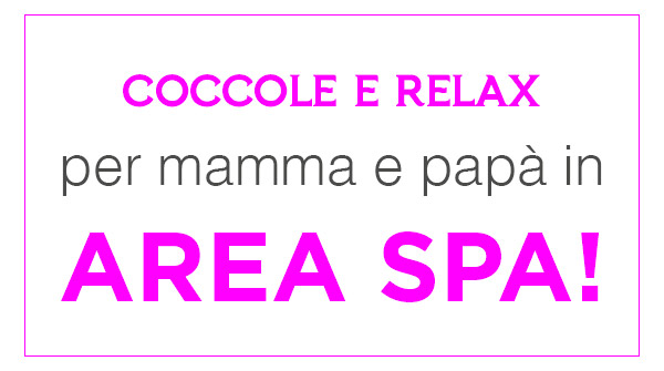 Spa e centro benessere per mamma e papà.