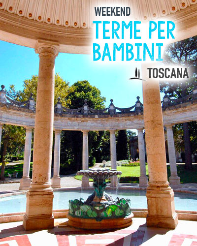 Terme per bambini Toscana fontana Tettuccio Montecatini Terme