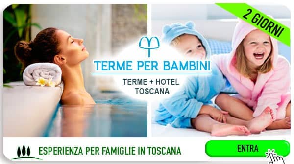 Weekend alle Terme con bambini in Toscana
